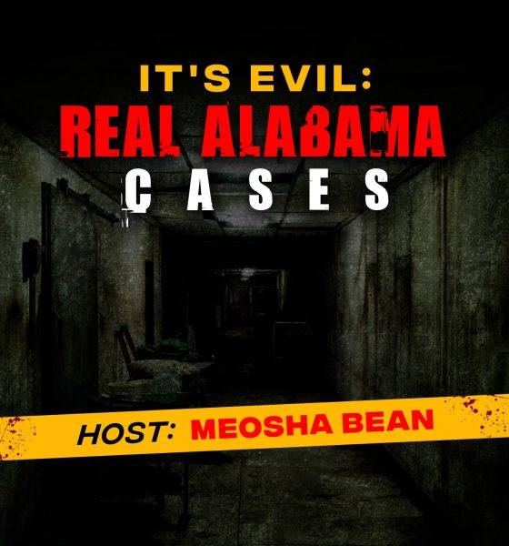 It's Evil - Real Alabama Cases