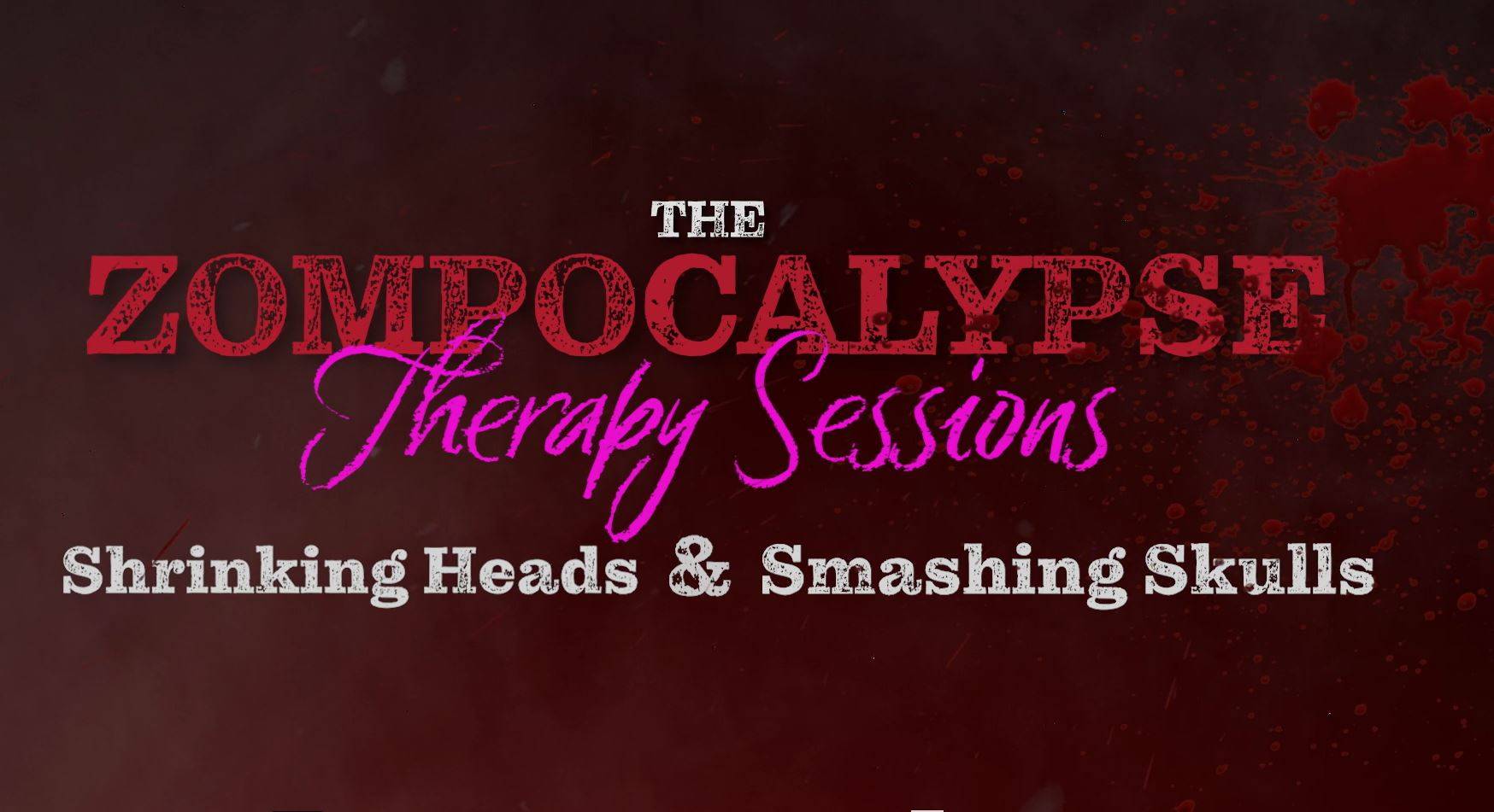 Zompocalypse Therapy Sessions 2