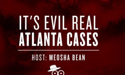 It's Evil Real Atlanta Cases