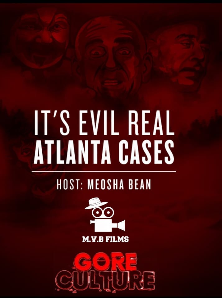 It's Evil Real Atlanta Cases