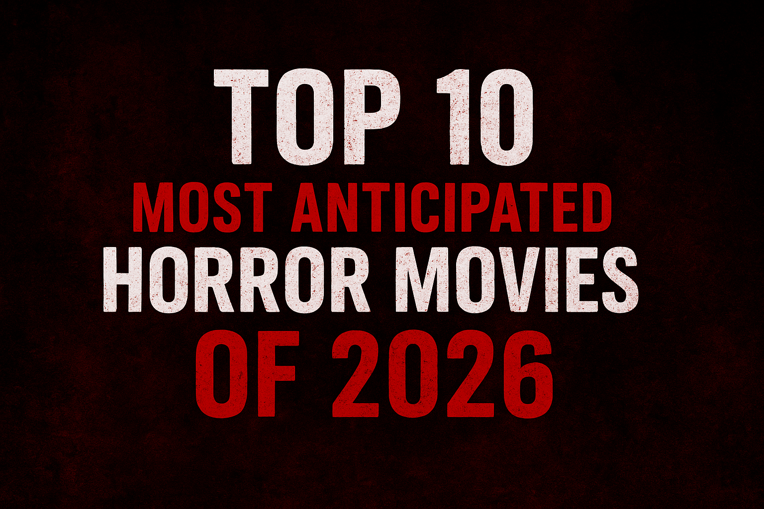 Top 10 Horror Movies of 2026